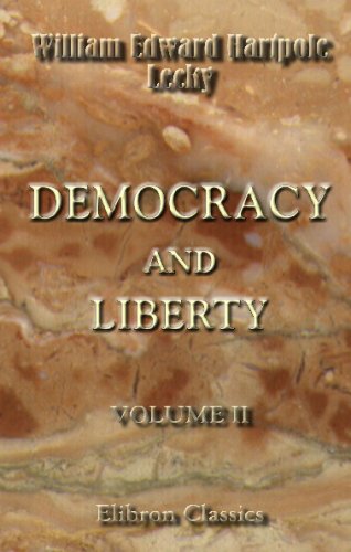 Democracy and Liberty: Volume 2 (9780543943156) by Edward Hartpole Lecky, William