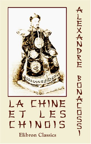 Stock image for La Chine et les Chinois for sale by Revaluation Books