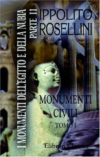 Beispielbild fr I monumenti dell' Egitto e della Nubia: Parte 2. Monumenti Civili. Tomo 1 (Italian Edition) zum Verkauf von Books Unplugged