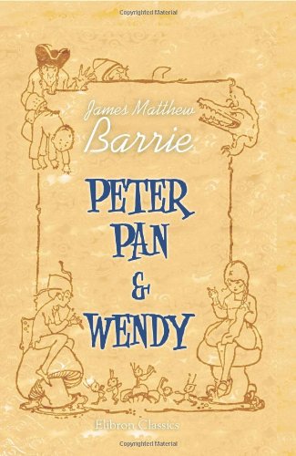 Imagen de archivo de Peter Pan and Wendy a la venta por Wonder Book