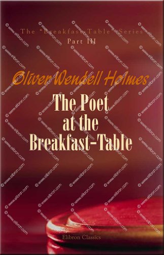 The Poet at the Breakfast-Table (9780543952356) by Holmes, Oliver Wendell