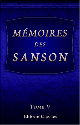 Stock image for Mmoires des Sanson: Tome 5 for sale by Revaluation Books