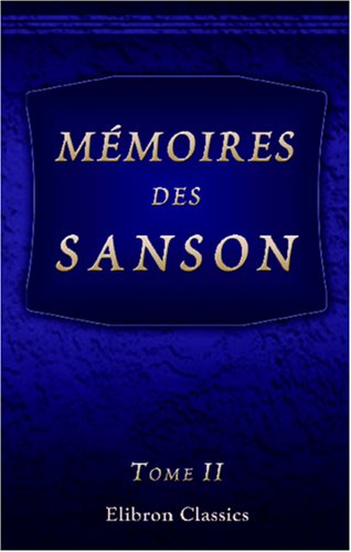 Beispielbild fr Mmoires des Sanson: Tome 2 zum Verkauf von Revaluation Books