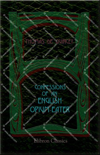 Beispielbild fr Confessions of an English Opium-Eater zum Verkauf von Housing Works Online Bookstore