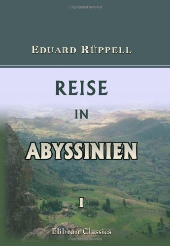 Stock image for Reise in Abyssinien: Band 1 for sale by Revaluation Books