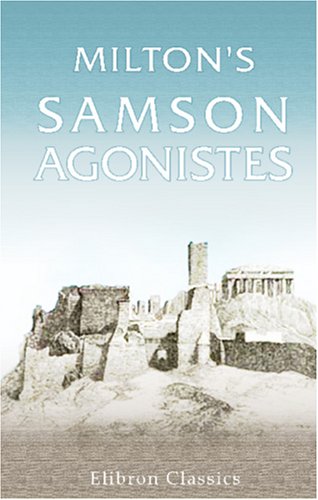 9780543961839: Milton's Samson Agonistes