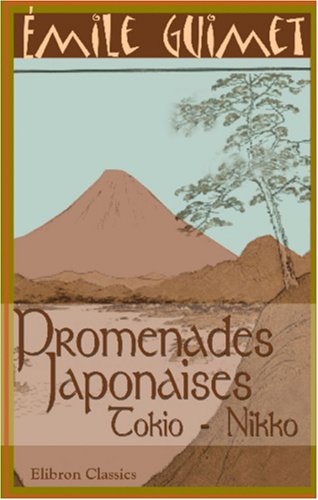 Stock image for Promenades japonaises: Tokio - Nikko. Dessins par Flix Regamey (French Edition) for sale by Books Unplugged