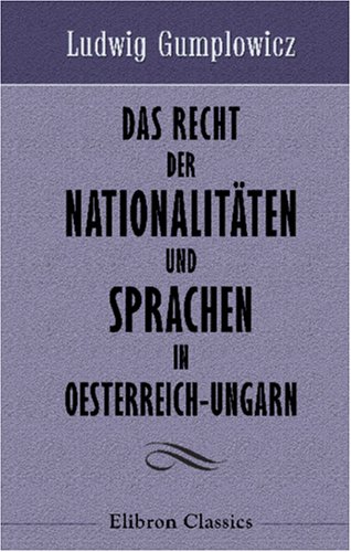 9780543967039: Das Recht der Nationalitten und Sprachen in Oesterreich-Ungarn