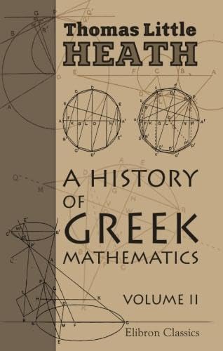 Stock image for A History of Greek Mathematics: Volume 2. From Aristarchus to Diophantus for sale by ThriftBooks-Atlanta