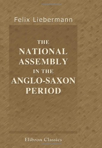 Stock image for The National Assembly in the Anglo-Saxon Period for sale by Revaluation Books