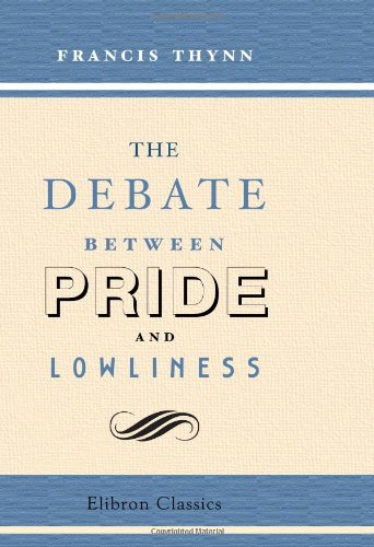 Stock image for The Debate between Pride and Lowliness for sale by Revaluation Books