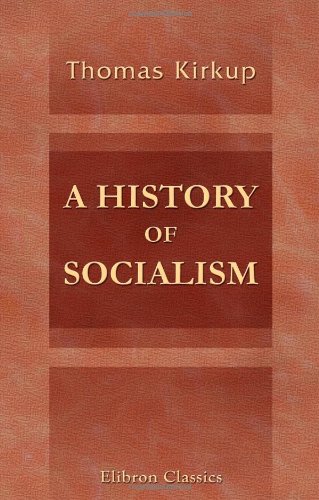 9780543982827: A History of Socialism