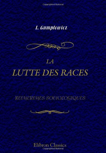 Stock image for La lutte des races: Recherches sociologiques for sale by WorldofBooks