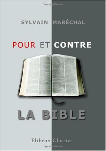 Imagen de archivo de Pour et contre la Bible (French Edition) a la venta por Book Deals