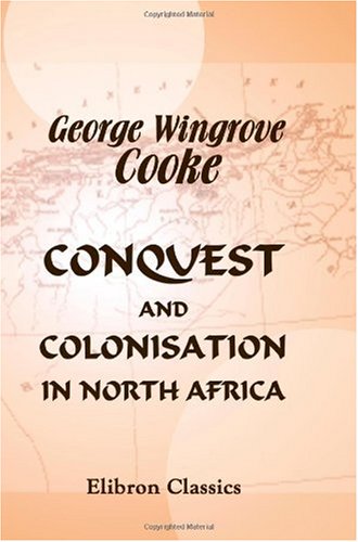 Imagen de archivo de Conquest and Colonisation in North Africa a la venta por Revaluation Books