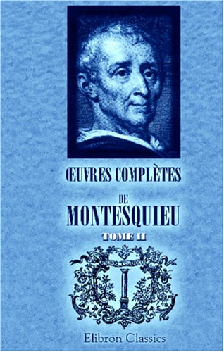 9780543996107: Œuvres compltes de Montesquieu: dition de Ch. Lahure. Tome 2