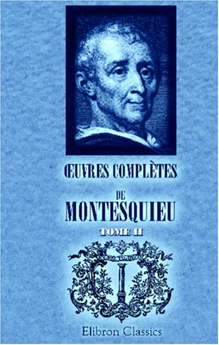 Stock image for Ruvres compltes de Montesquieu: dition de Ch. Lahure. Tome 2 for sale by Revaluation Books