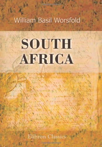 9780543998583: South Africa: A Study in Colonial Administration and Development