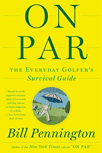 Stock image for On Par : The Everyday Golfer's Survival Guide for sale by Better World Books