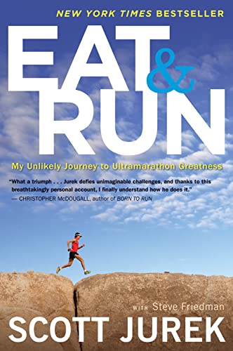 9780544002319: Eat And Run: My Unlikely Journey to Ultramarathon Greatness