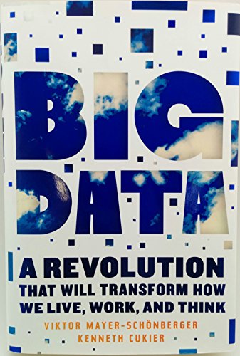 Stock image for Big Data : A Revolution That Will Transform How We Live, Work, and Think for sale by Better World Books