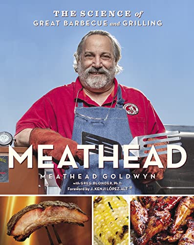 9780544018464: Meathead: The Science of Great Barbecue and Grilling