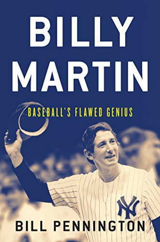 Beispielbild fr Billy Martin : Baseball's Flawed Genius zum Verkauf von Better World Books