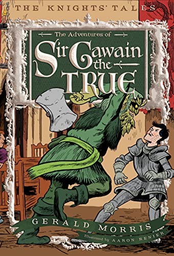 9780544022645: The Adventures of Sir Gawain the True (The Knights' Tales Series): 3 (Knights' Tales, 2)