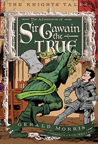 Stock image for The Adventures of Sir Gawain the True (The Knights Tales Series, for sale by Hawking Books