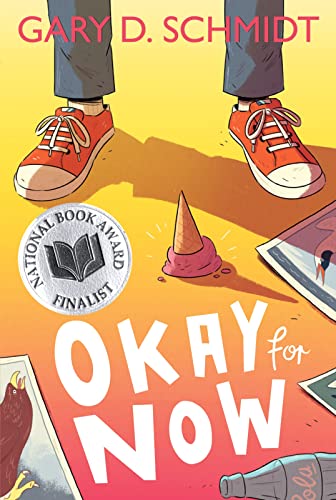 Beispielbild fr Okay for Now : A National Book Award Winner zum Verkauf von Better World Books