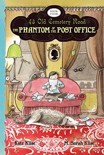 9780544022812: The Phantom of the Post Office: 4 (43 Old Cemetery Road, 4)