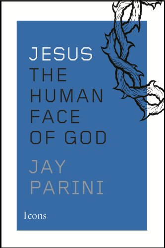 Jesus: The Human Face of God (Icons) (9780544025899) by Parini, Jay