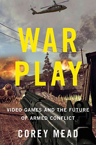 Stock image for War Play : Video Games and the Future of Armed Conflict for sale by Better World Books