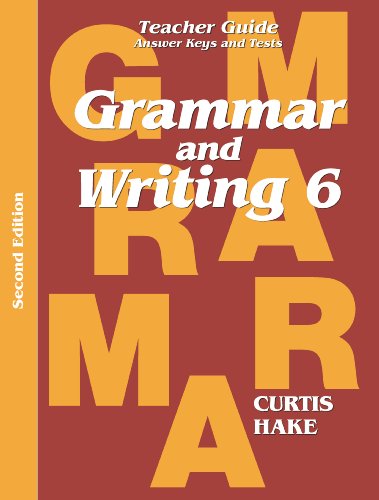 Grammar & Writing Teacher Edition Grade 6 2nd Edition 2014