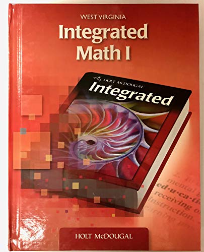 Imagen de archivo de Holt McDougal Custom Solutions Integrated Math I West Virginia: Student Edition Grades 9-12 2013 a la venta por Booksavers of Virginia