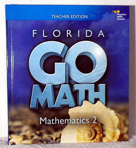 Stock image for Holt Mcdougal Go Math! Florida: Teacher Edition Mathematics 2 2015 ; 9780544066908 ; 0544066901 for sale by APlus Textbooks
