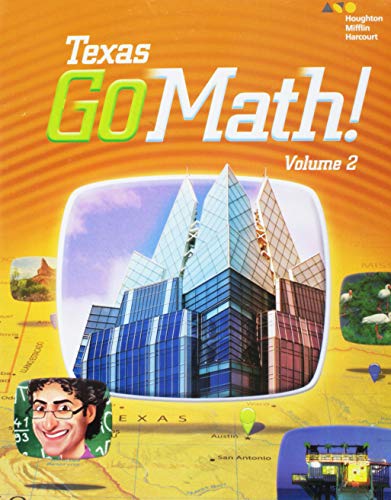 Stock image for Houghton Mifflin Harcourt Go Math! Texas: Student Edition, Volume 2 Grade 5 2015 for sale by Gulf Coast Books