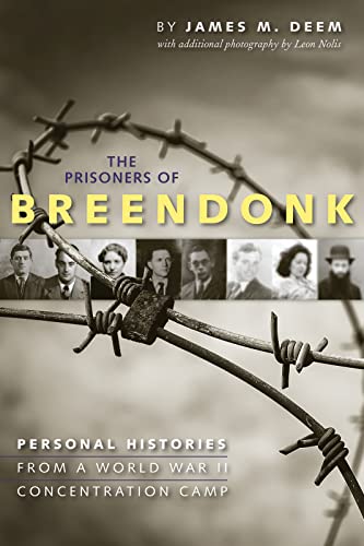 Stock image for The Prisoners of Breendonk: Personal Histories from a World War II Concentration Camp for sale by Dream Books Co.