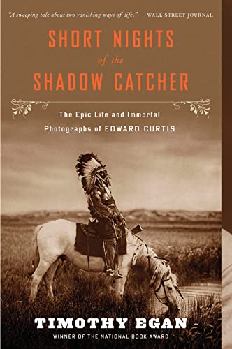 Beispielbild fr Short Nights of the Shadow Catcher: The Epic Life and Immortal Photographs of Edward Curtis zum Verkauf von Dream Books Co.