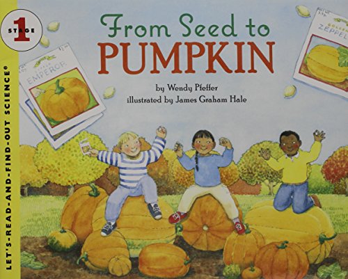 Beispielbild fr Trade Book Grade 1 : From Seed to Pumpkin zum Verkauf von Better World Books