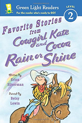 9780544105034: Favorite Stories from Cowgirl Kate and Cocoa Rain or Shine (Green Light Readers, Level 2)