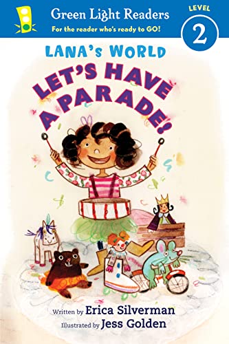 9780544106789: Lana's World: Let's Have a Parade! (Lana's World: Green Light Readers, Level 2)