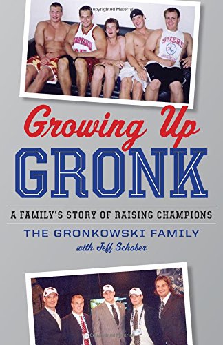 Beispielbild fr Growing up Gronk : A Family's Story of Raising Champions zum Verkauf von Better World Books