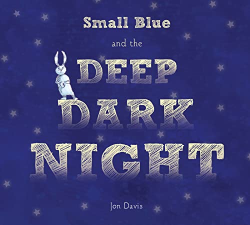 Beispielbild fr Small Blue and the Deep Dark Night zum Verkauf von Better World Books