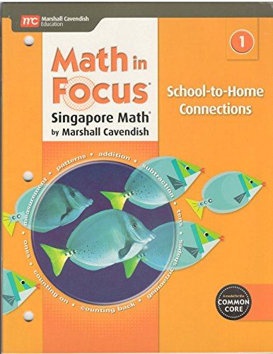 Stock image for Math in Focus: Singapore Math: School-to-Home Connections Grade 1 for sale by SecondSale