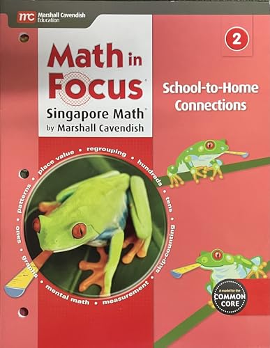 Imagen de archivo de Math in Focus: Singapore Math: School-to-Home Connections Grade 2 a la venta por SecondSale