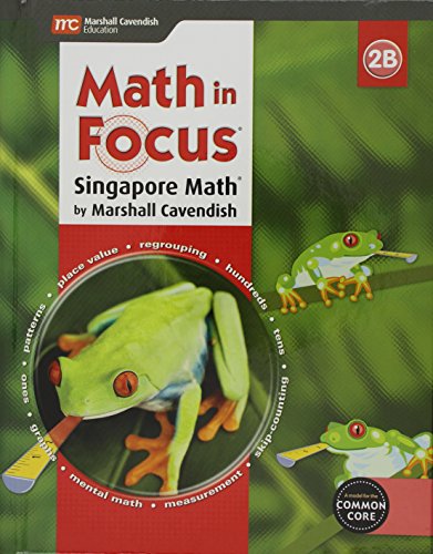 Beispielbild fr Math in Focus: Singapore Math : Student Edition, Book B Grade 2 2015 zum Verkauf von Better World Books