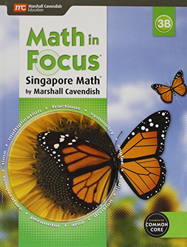Imagen de archivo de Math in Focus: Singapore Math: Student Edition, Book B Grade 3 2015 a la venta por SecondSale