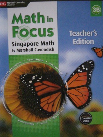 Beispielbild fr Math In Focus, Singapore Math, Grade 3B, Common Core: Teacher's Edition (2015 Copyright) zum Verkauf von ~Bookworksonline~