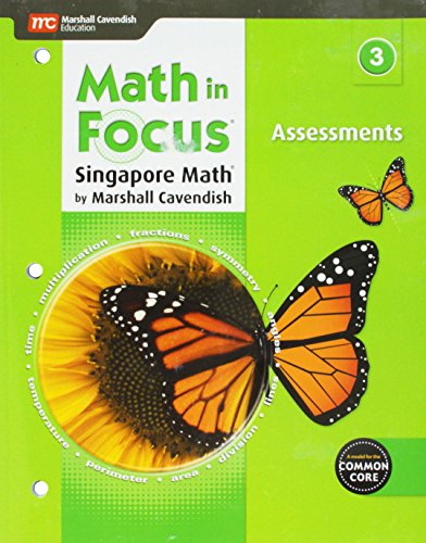 Stock image for Math In Focus, Singapore Math, Grade 3, Common Core: Consumable Assessments With Answer Keys (2015 Copyright) for sale by ~Bookworksonline~